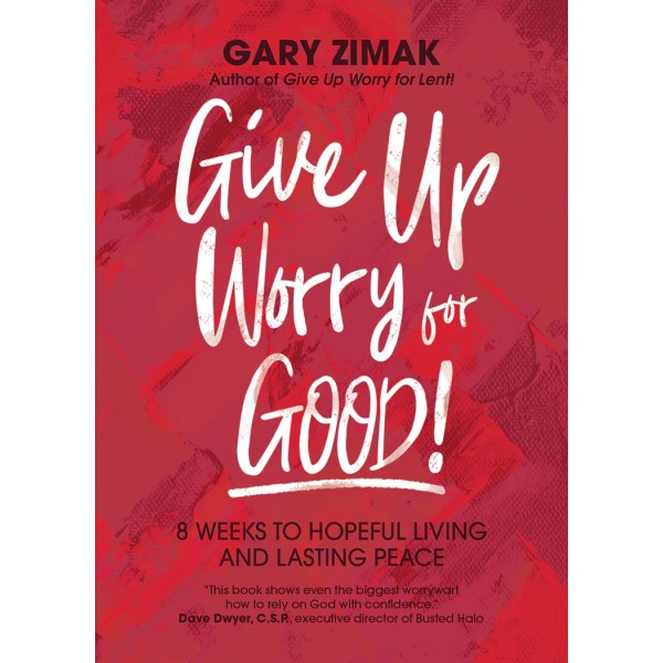 Give Up Worry for Good!