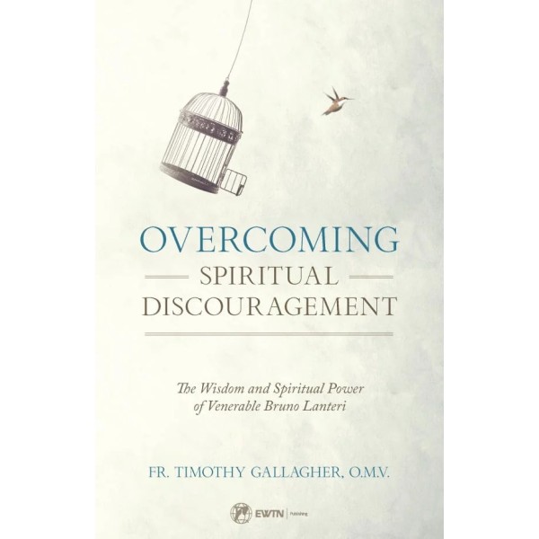 Overcoming Spiritual Discouragement