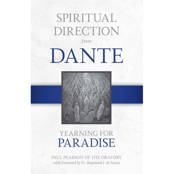 Spiritual Direction from Dante: Yearning for Paradise