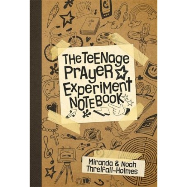 The Teenage Prayer Experiment Notebook