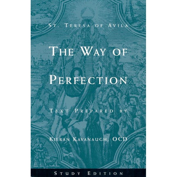The Way of Perfection: Study Edition