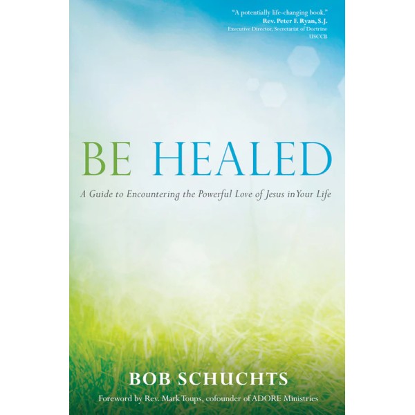 Be Healed