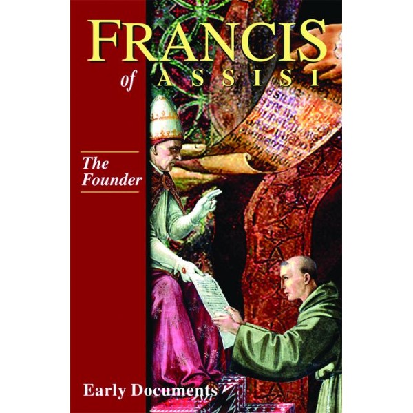 Francis of Assisi: The Founder Early Documents: Volume II