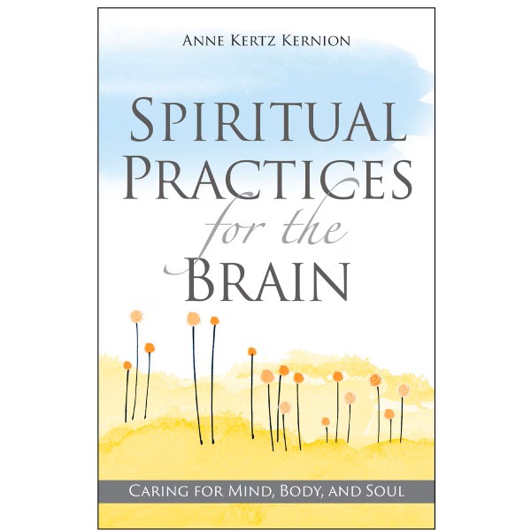 Spiritual Practices for the Brain