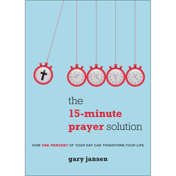 The 15-Minute Prayer Solution