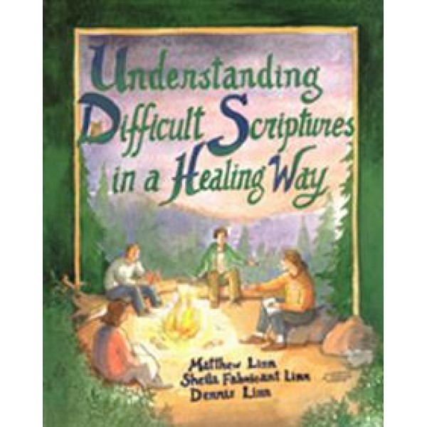 Understanding Difficult Scriptures in a Healing Way