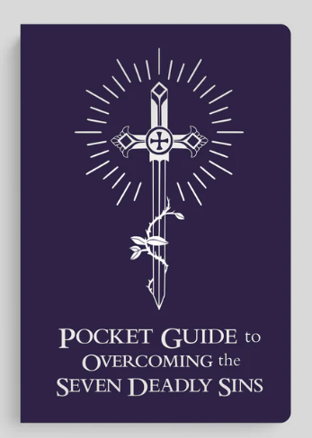 Pocket Guide to Overcoming the Seven Deadly