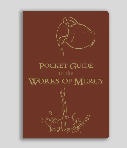 Pocket Guide to the Works of Mercy