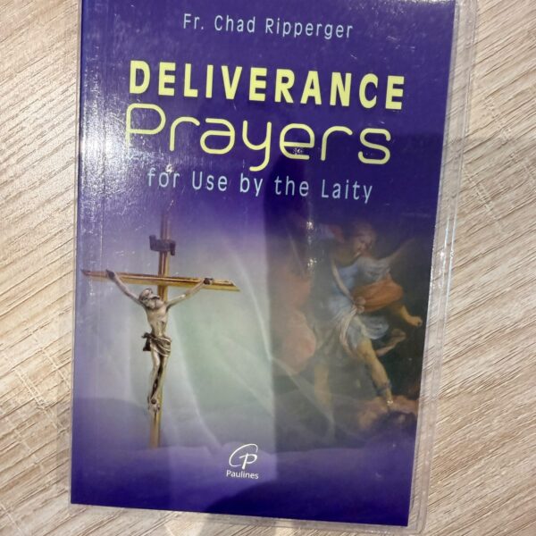 Deliverance Prayers for Use by the Laity