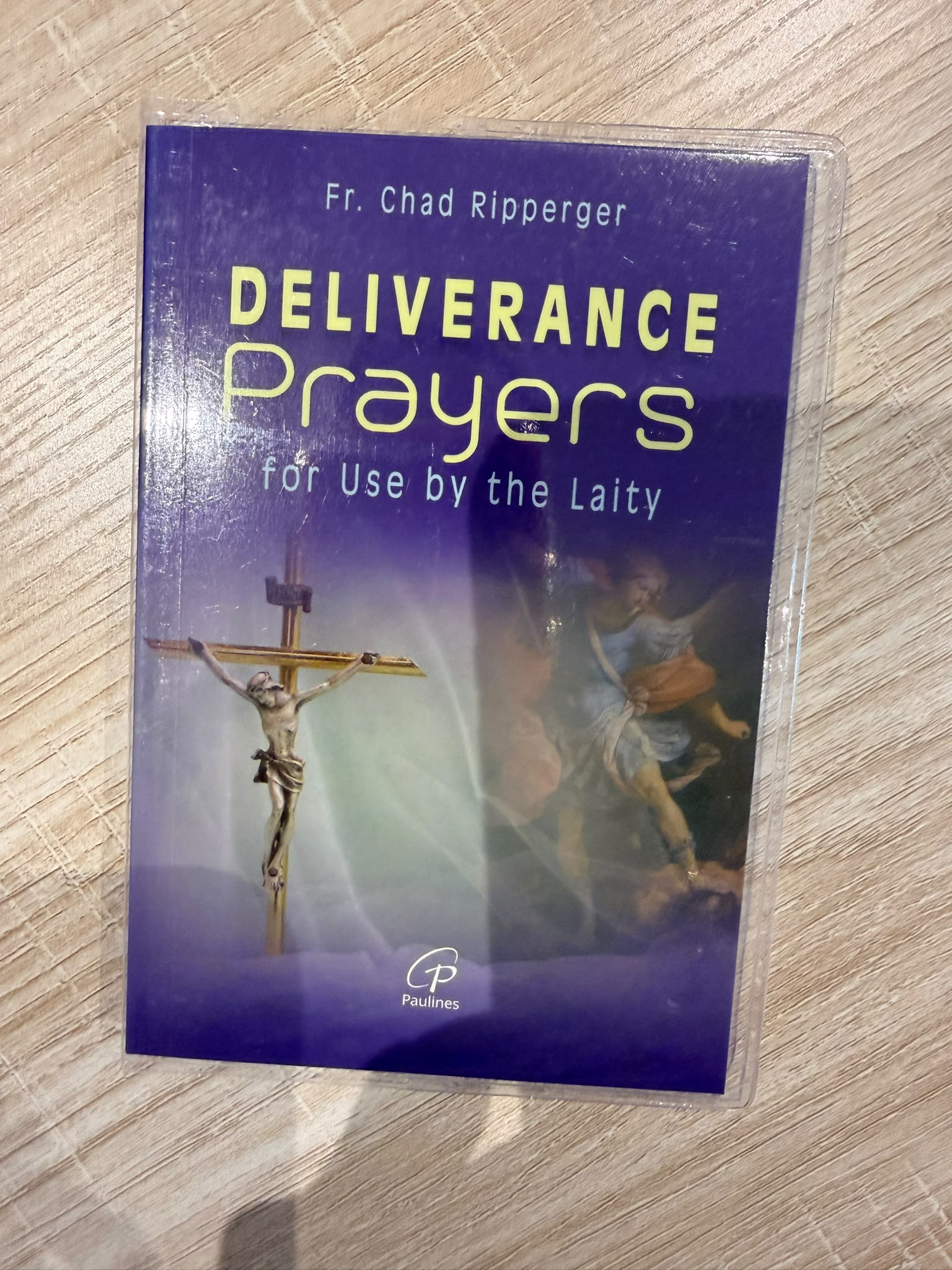 Deliverance Prayers for Use by the Laity