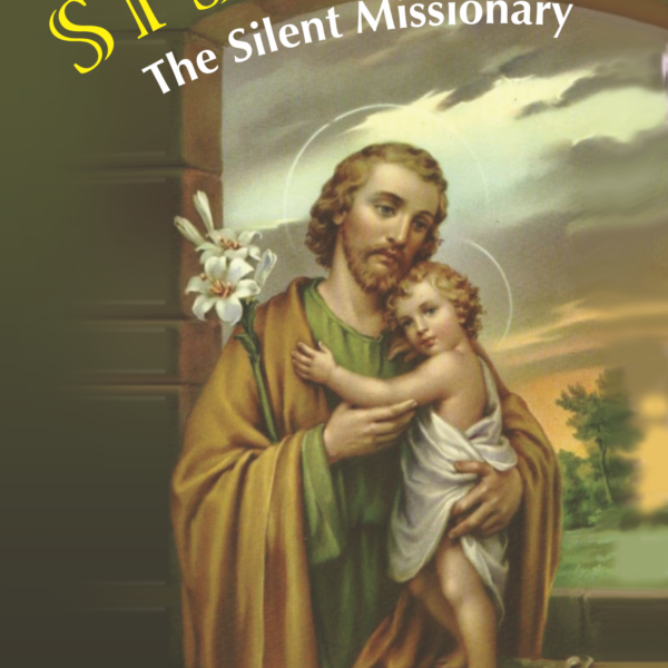 St Joseph; The Silent Missionary