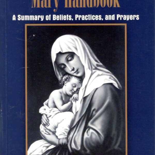 The Essential Mary Handbook