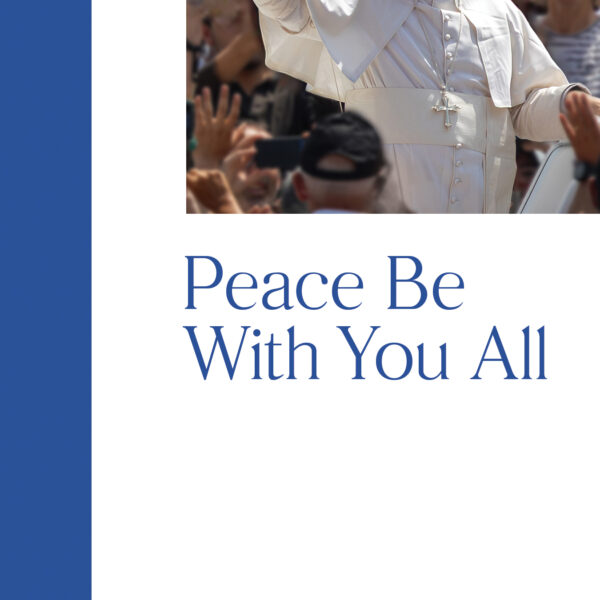 Peace Be With You All