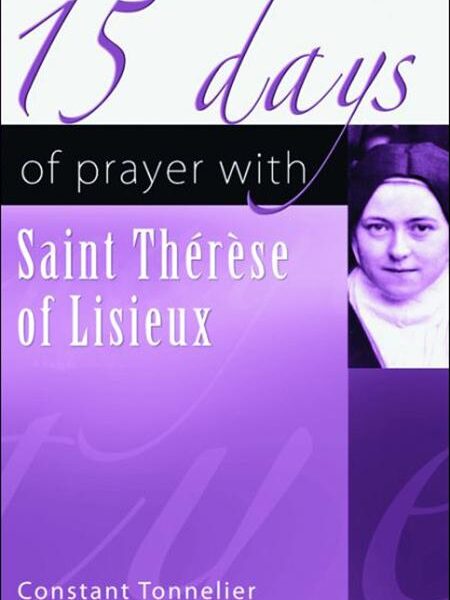 15 Days of Prayer with Saint Thérèse of Lisieux