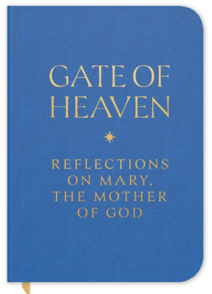 Gate of Heaven: Reflections on Mary, the Mother of God