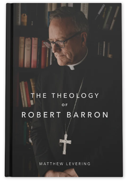 The Theology of Robert Barron